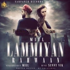 Lammiyan Rahwan Miel mp3 song ringtone, Lammiyan Rahwan Miel Ringtone Download - RiskyJatt.Com