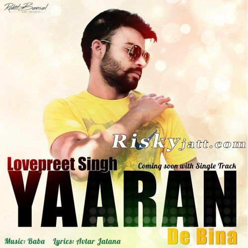 Yaaran De Bina Lovepreet Singh mp3 song ringtone, Yaaran De Bina Lovepreet Singh Ringtone Download - RiskyJatt.Com