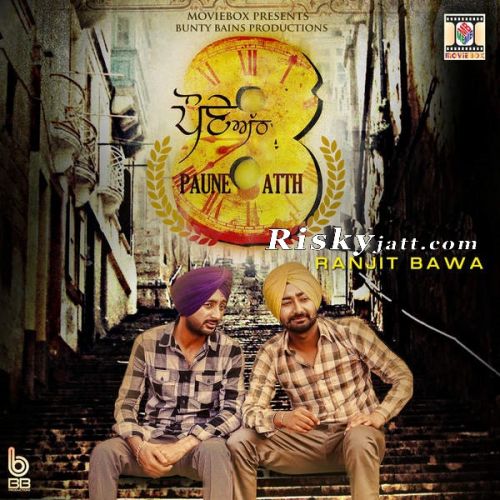 Paune Atth Ranjit Bawa mp3 song ringtone, Paune Atth Ranjit Bawa Ringtone Download - RiskyJatt.Com