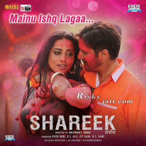 Mainu Ishq Lagaa Jaidev Kumar mp3 song ringtone, Mainu Ishq Lagaa (Shareek) Jaidev Kumar Ringtone Download - RiskyJatt.Com