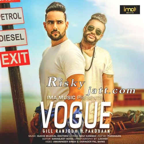 Vogue Gill Ranjodh mp3 song ringtone, Vogue Gill Ranjodh Ringtone Download - RiskyJatt.Com