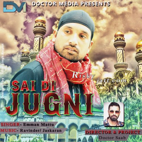 Sai Di Jugni Emman Mattu mp3 song ringtone, Sai Di Jugni Emman Mattu Ringtone Download - RiskyJatt.Com