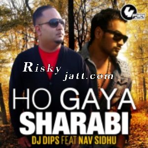 Ho Gaya Sharabi Dj Dips mp3 song ringtone, Ho Gaya Sharabi Dj Dips Ringtone Download - RiskyJatt.Com