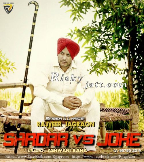 Sardar vs Joke Rajveer Jagraon mp3 song ringtone, Sardar vs Joke Rajveer Jagraon Ringtone Download - RiskyJatt.Com