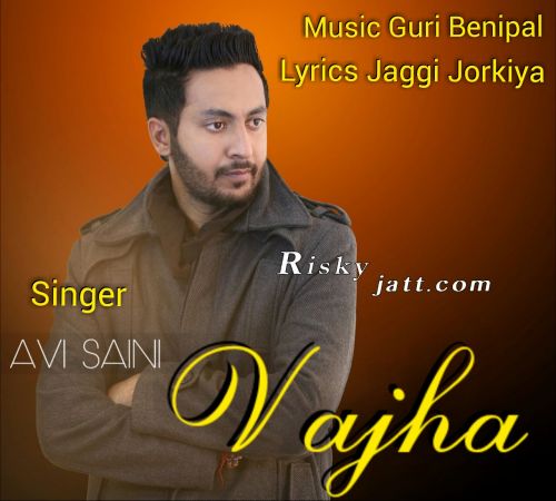 Vajha Avi Saini mp3 song ringtone, Vajha Avi Saini Ringtone Download - RiskyJatt.Com