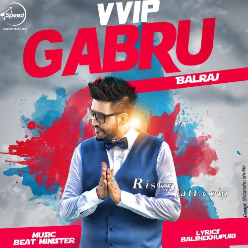 Vvip Gabroo Balraj mp3 song ringtone, Vvip Gabroo Balraj Ringtone Download - RiskyJatt.Com