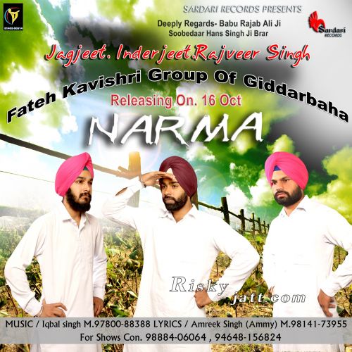 Narma (Fateh Kavishri Group Of Gidderbaha) Inderjeet, Jagjeet, Rajveer Singh mp3 song ringtone, Narma (Fateh Kavishri Group Of Gidderbaha) Inderjeet, Jagjeet, Rajveer Singh Ringtone Download - RiskyJatt.Com