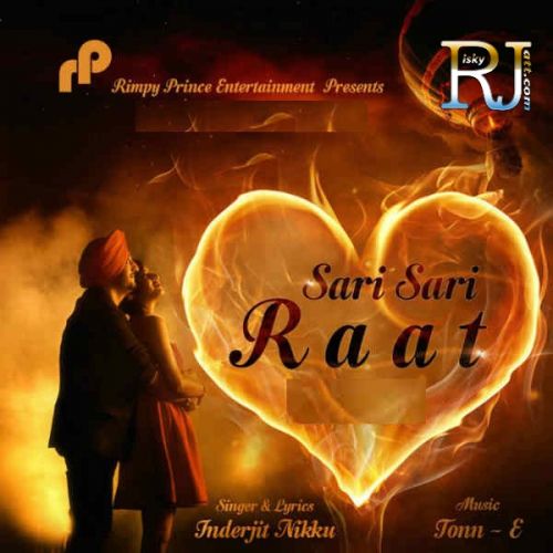 Sari Sari Raat Inderjit Nikku mp3 song ringtone, Sari Sari Raat Inderjit Nikku Ringtone Download - RiskyJatt.Com