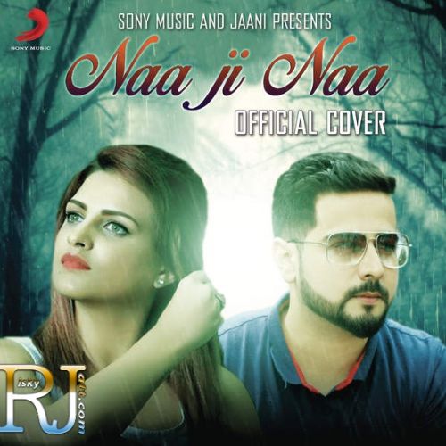 Naa Ji Naa (Cover) Ft Sehdeep Ramuwalia Himanshi Khurana mp3 song ringtone, Naa Ji Naa (Cover) Himanshi Khurana Ringtone Download - RiskyJatt.Com