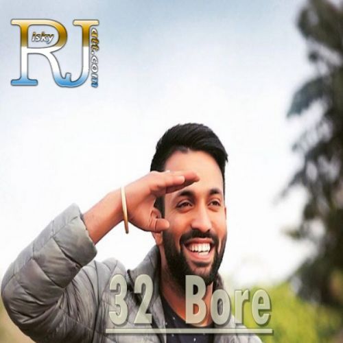 32 Bore Dilpreet Dhillon mp3 song ringtone, 32 Bore Dilpreet Dhillon Ringtone Download - RiskyJatt.Com