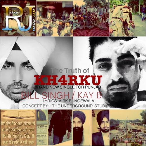 The Truth of Kharku Bill Singh, Kay B mp3 song ringtone, The Truth of Kharku Bill Singh, Kay B Ringtone Download - RiskyJatt.Com