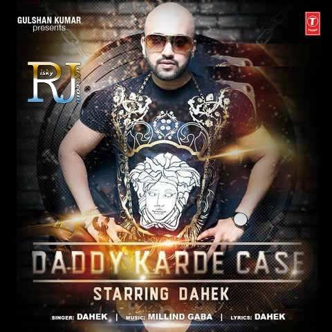 Daddy Karde Case Dahek mp3 song ringtone, Daddy Karde Case Dahek Ringtone Download - RiskyJatt.Com