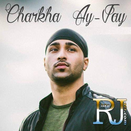 Charkha Ay Jay mp3 song ringtone, Charkha Ay Jay Ringtone Download - RiskyJatt.Com