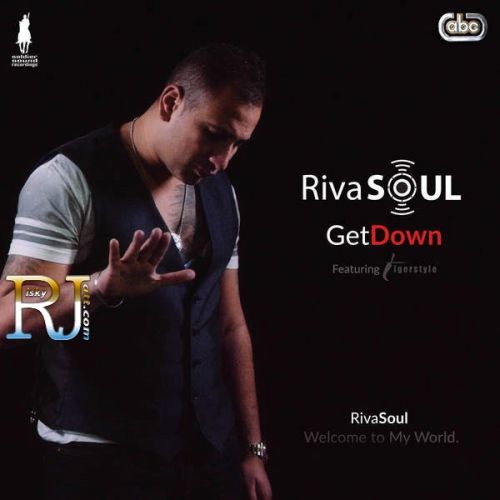 Get Down Ft Tigerstyle RivaSoul mp3 song ringtone, Get Down RivaSoul Ringtone Download - RiskyJatt.Com