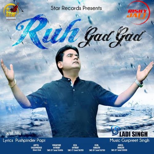 Ruh Gad Gad Ladi Singh mp3 song ringtone, Ruh Gad Gad Ladi Singh Ringtone Download - RiskyJatt.Com