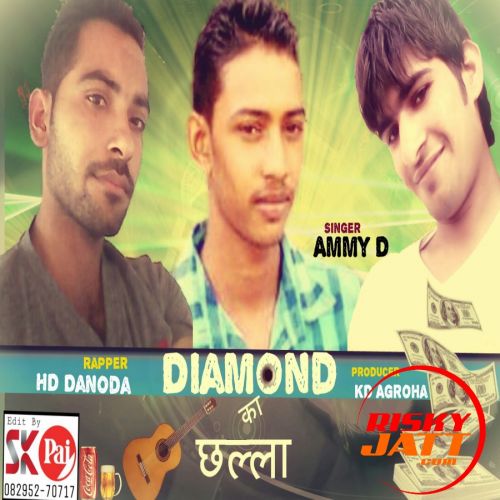 Diamond Ka Challa Ammy D mp3 song ringtone, Diamond Ka Challa Ammy D Ringtone Download - RiskyJatt.Com