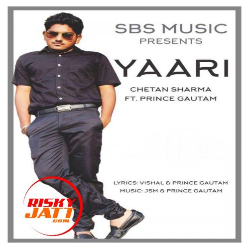 Yaari Chetan Sharma Ft. Prince Gautam mp3 song ringtone, Yaari Chetan Sharma Ft. Prince Gautam Ringtone Download - RiskyJatt.Com