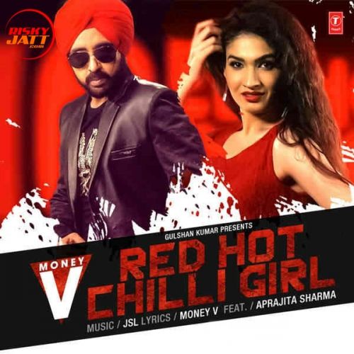 Red Hot Chilli Girl ft JSL Singh Money V mp3 song ringtone, Red Hot Chilli Girl Money V Ringtone Download - RiskyJatt.Com