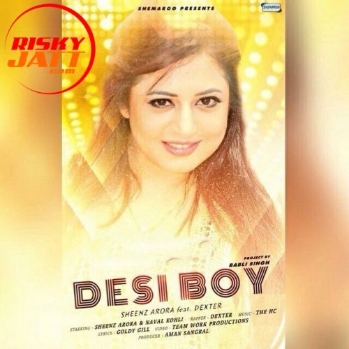 Desi Boy Sheenz Arora mp3 song ringtone, Desi Boy Sheenz Arora Ringtone Download - RiskyJatt.Com