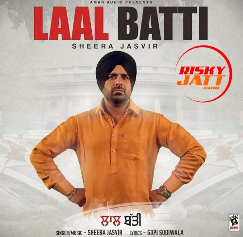 Laal Batti Sheera Jasvir mp3 song ringtone, Laal Batti Sheera Jasvir Ringtone Download - RiskyJatt.Com