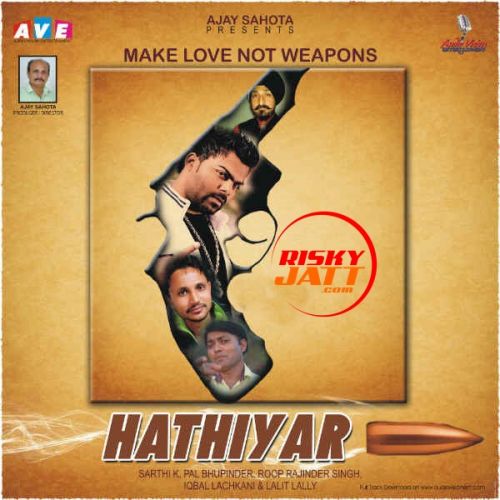 Gandasi Sarthi K mp3 song ringtone, Hathiyaar Sarthi K Ringtone Download - RiskyJatt.Com