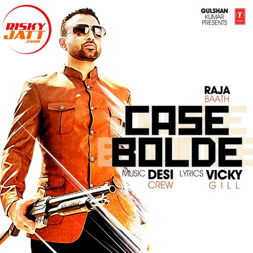 Case Bolde Raja Baath mp3 song ringtone, Case Bolde Raja Baath Ringtone Download - RiskyJatt.Com