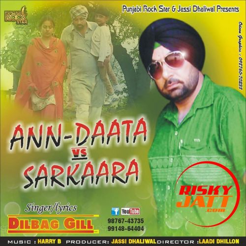 Ann-Daata vs Sarkaara Dilbag Gill mp3 song ringtone, Ann-Daata vs Sarkaara Dilbag Gill Ringtone Download - RiskyJatt.Com