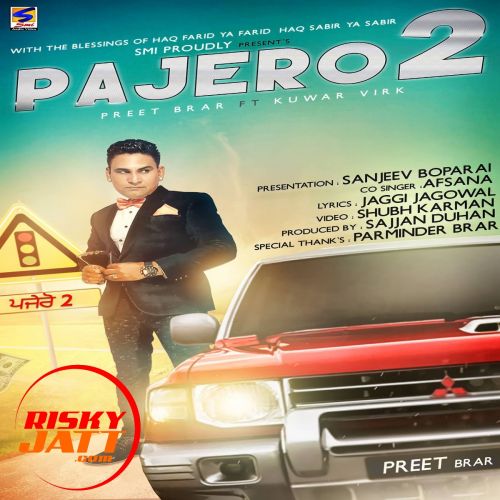 Pajero 2 Ft Kuwar Virk Preet Brar mp3 song ringtone, Pajero 2 Preet Brar Ringtone Download - RiskyJatt.Com