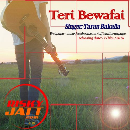 Teri Bewafai Taran Bakalia mp3 song ringtone, Teri Bewafai Taran Bakalia Ringtone Download - RiskyJatt.Com