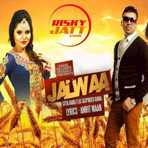 Jalwa Gitta Bains, Jaspinder Raina mp3 song ringtone, Jalwa Gitta Bains, Jaspinder Raina Ringtone Download - RiskyJatt.Com