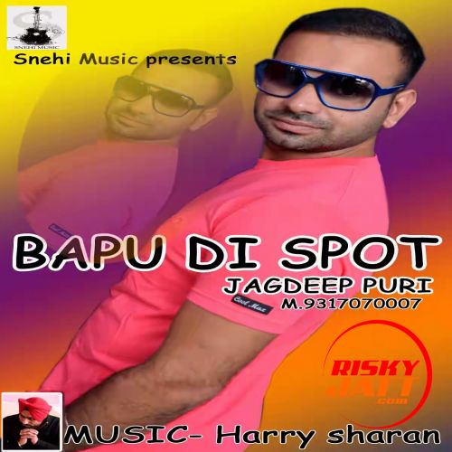 Bapu Di Spot Jagdeep Puri mp3 song ringtone, Babu Di Spot Jagdeep Puri Ringtone Download - RiskyJatt.Com