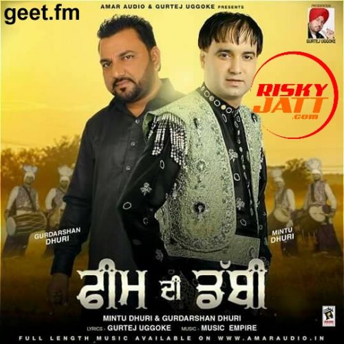 Feem Di Dabbi Mintu Dhuri, Gurdarshan Dhuri mp3 song ringtone, Feem Di Dabbi Mintu Dhuri, Gurdarshan Dhuri Ringtone Download - RiskyJatt.Com