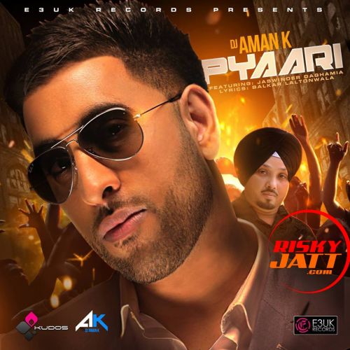 Pyaari Jaswinder Daghamia, DJ Aman K mp3 song ringtone, Pyaari Jaswinder Daghamia, DJ Aman K Ringtone Download - RiskyJatt.Com