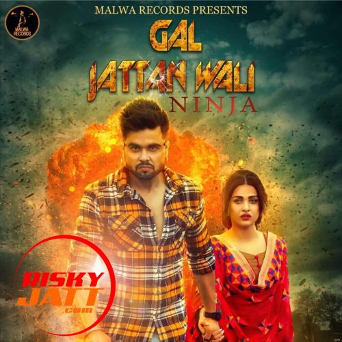 Gal Jattan Wali Ninja mp3 song ringtone, Gal Jattan Wali Ninja Ringtone Download - RiskyJatt.Com