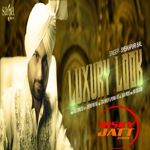 Luxury Look Sheikhpuri Bal mp3 song ringtone, Luxury Look Sheikhpuri Bal Ringtone Download - RiskyJatt.Com