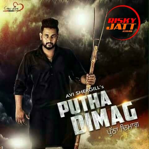 Putha Dimag Avi Sher Gill mp3 song ringtone, Putha Dimag Avi Sher Gill Ringtone Download - RiskyJatt.Com