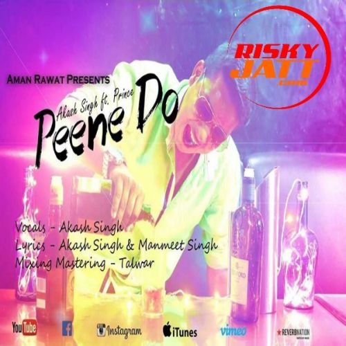 Peene Do Akash Singh, Prince mp3 song ringtone, Peene Do Akash Singh, Prince Ringtone Download - RiskyJatt.Com