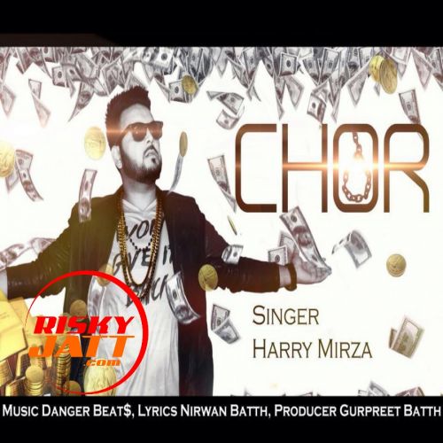 Chor Harry Mirza mp3 song ringtone, Chor Harry Mirza Ringtone Download - RiskyJatt.Com