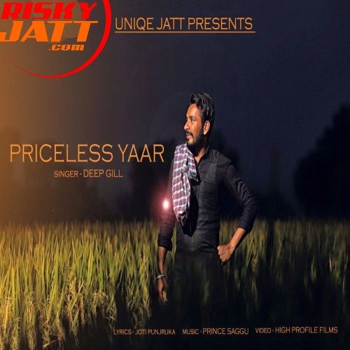 Priceless Yaar Deep Gill, Prince Saggu mp3 song ringtone, Priceless Yaar Deep Gill, Prince Saggu Ringtone Download - RiskyJatt.Com