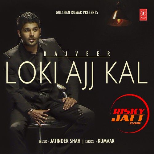 Loki Ajj Kal Rajveer mp3 song ringtone, Loki Ajj Kal Rajveer Ringtone Download - RiskyJatt.Com