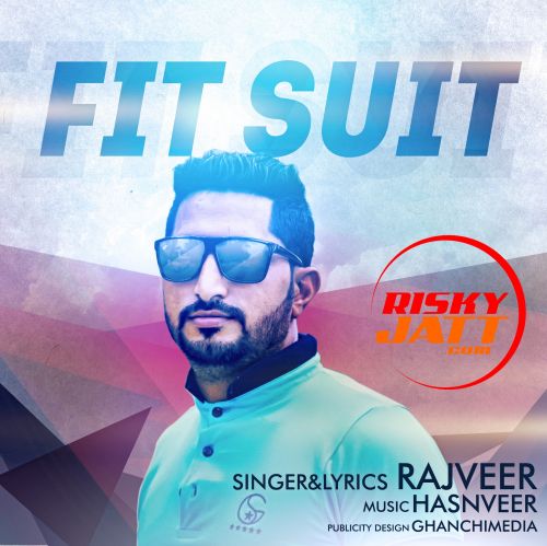 Fit Suit Rajveer mp3 song ringtone, Fit Suit Rajveer Ringtone Download - RiskyJatt.Com