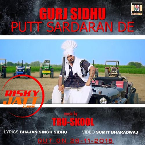 Putt Sardaran De Gurj Sidhu, Tru Skool mp3 song ringtone, Putt Sardaran De Gurj Sidhu, Tru Skool Ringtone Download - RiskyJatt.Com