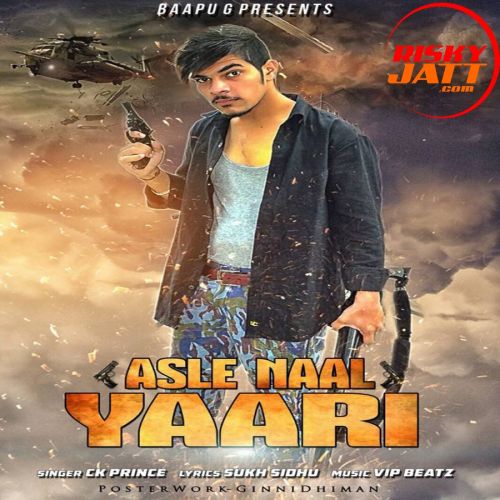 Asle Naal Yaari Ck Prince mp3 song ringtone, Asle Naal Yaari Ck Prince Ringtone Download - RiskyJatt.Com