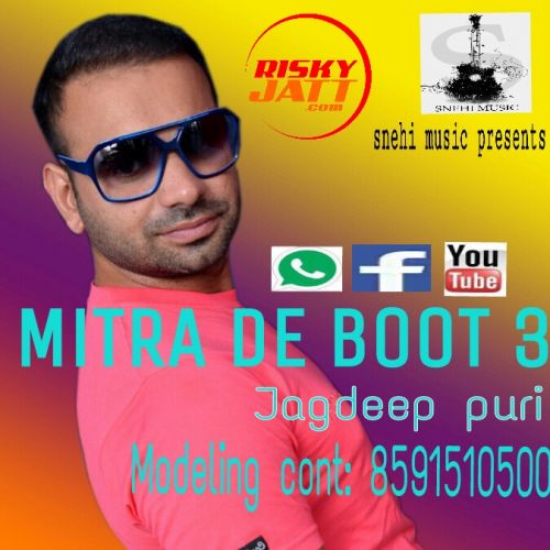 Mitra De Boot 3 Jagdeep Puri mp3 song ringtone, Mitra De Boot 3 Jagdeep Puri Ringtone Download - RiskyJatt.Com