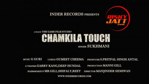 Chamkila Touch Sukhmani mp3 song ringtone, Chamkila Touch Sukhmani Ringtone Download - RiskyJatt.Com