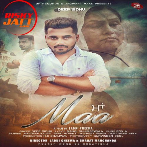 Maa Deep Sidhu mp3 song ringtone, Maa Deep Sidhu Ringtone Download - RiskyJatt.Com