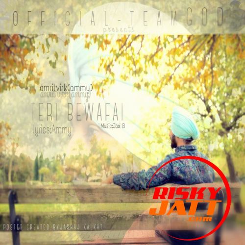 Teri Bewafai Amrit Virk Ammy mp3 song ringtone, Teri Bewafai Amrit Virk Ammy Ringtone Download - RiskyJatt.Com