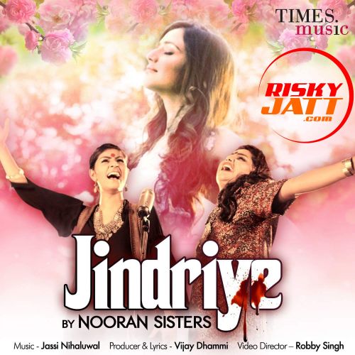 Jindriye Nooran Sisters mp3 song ringtone, Jindriye Nooran Sisters Ringtone Download - RiskyJatt.Com