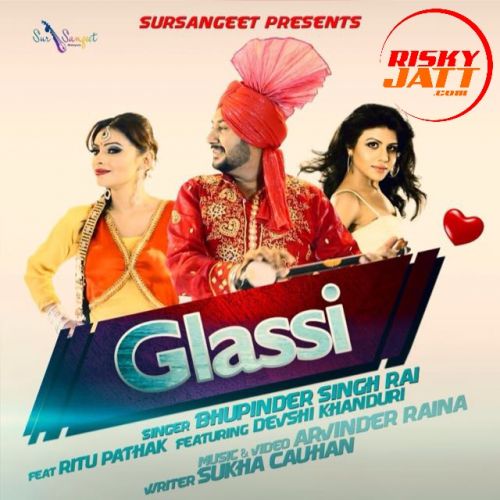 Glassi Bhupinder Singh Rai mp3 song ringtone, Glassi Bhupinder Singh Rai Ringtone Download - RiskyJatt.Com