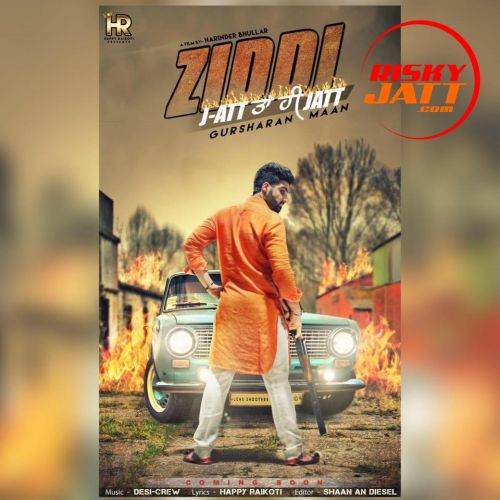 Ziddi Gursharan Maan mp3 song ringtone, Ziddi Gursharan Maan Ringtone Download - RiskyJatt.Com